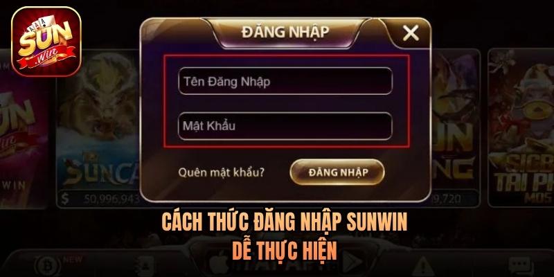 Cách thức đăng nhập Sunwin dễ thực hiện