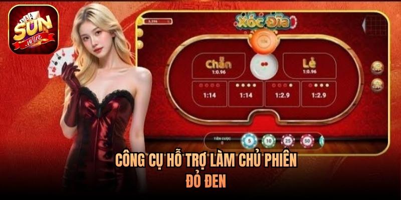Công cụ hỗ trợ làm chủ phiên đỏ đen