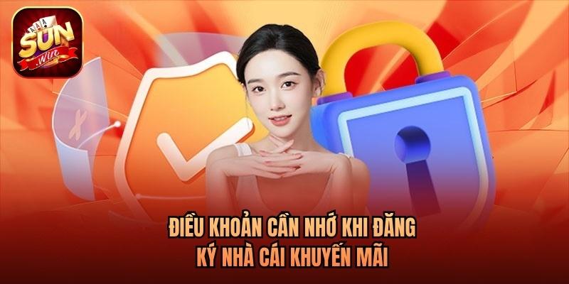 Điều khoản cần nhớ khi đăng ký nhà cái khuyến mãi