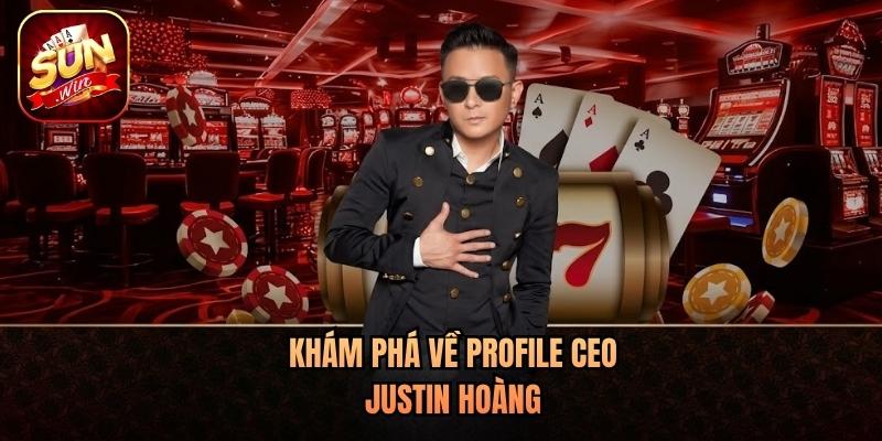 Khám phá về profile CEO Justin Hoàng