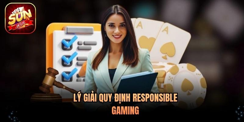 Lý giải quy định responsible gaming