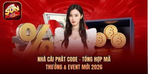Nhà Cái Phát Code - Tổng Hợp Mã Thưởng & Event Mới 2026