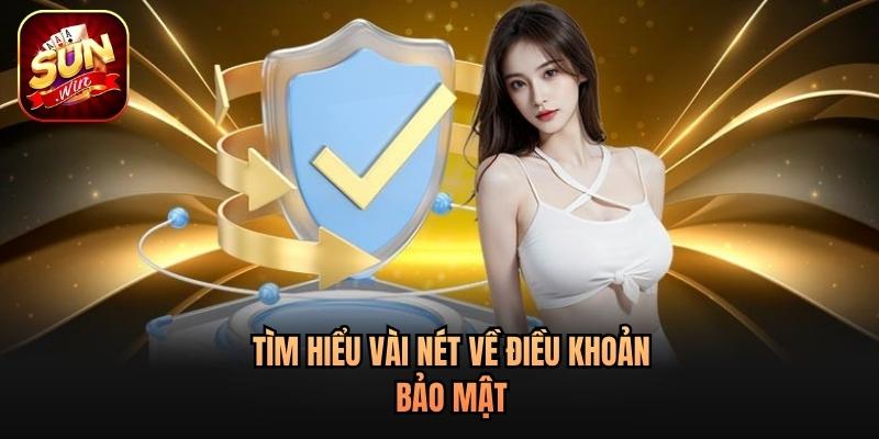 Tìm hiểu vài nét về điều khoản bảo mật