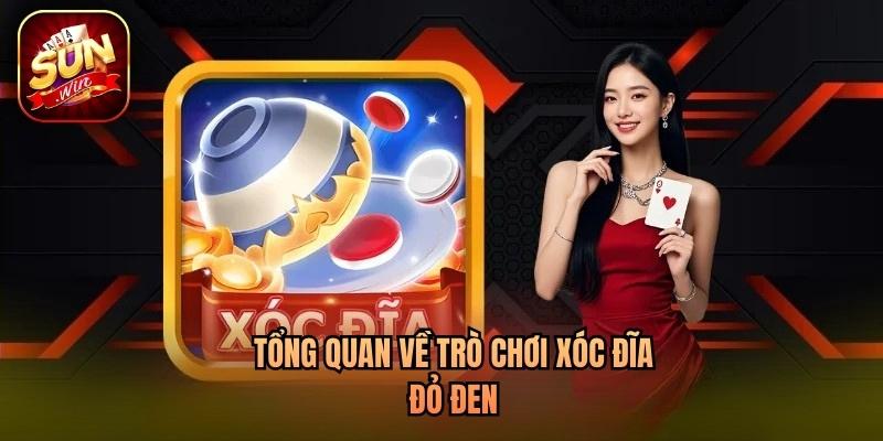 Tổng quan về trò chơi Xóc Đĩa đỏ đen