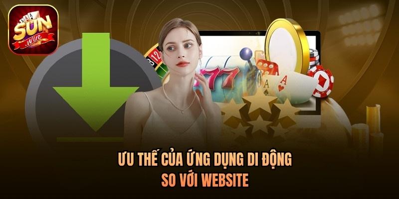 Ưu thế của ứng dụng di động so với website