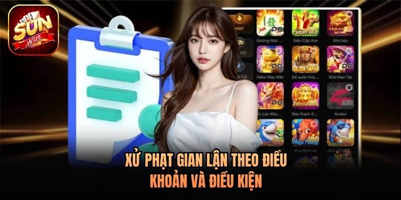 Xử phạt gian lận theo điều khoản và điều kiện